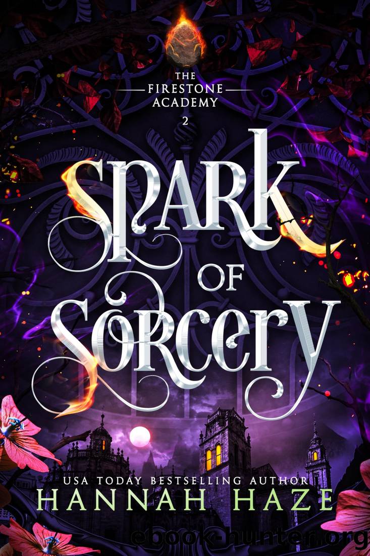 Spark of Sorcery (The Firestone Academy Book 2) by Hannah Haze