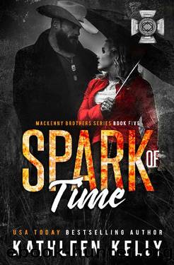 Spark of Time: MacKenny Brothers Series Book 5: an MCBand of Brothers Romance by Kathleen Kelly