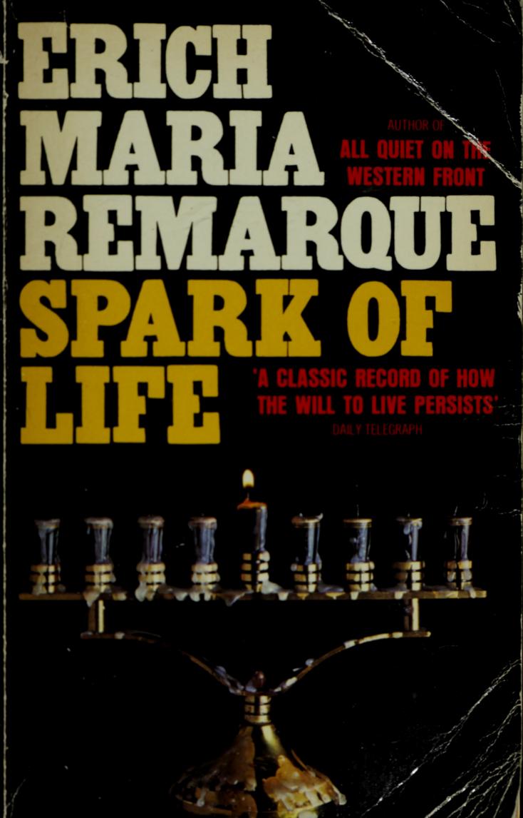 Spark of life by Remarque Erich Maria 1898-1970