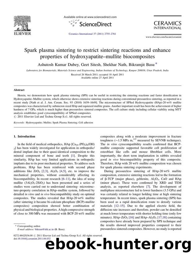 Spark plasma sintering to restrict sintering reactions and enhance properties of hydroxyapatiteÃ¢â¬âmullite biocomposites by Ashutosh Kumar Dubey