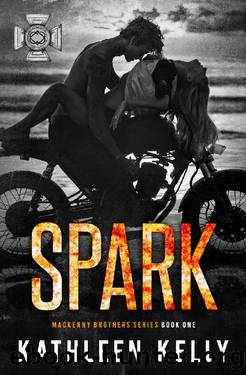 Spark: Motorcycle Club Romance (MacKenny Brothers Book 1) by Kathleen Kelly