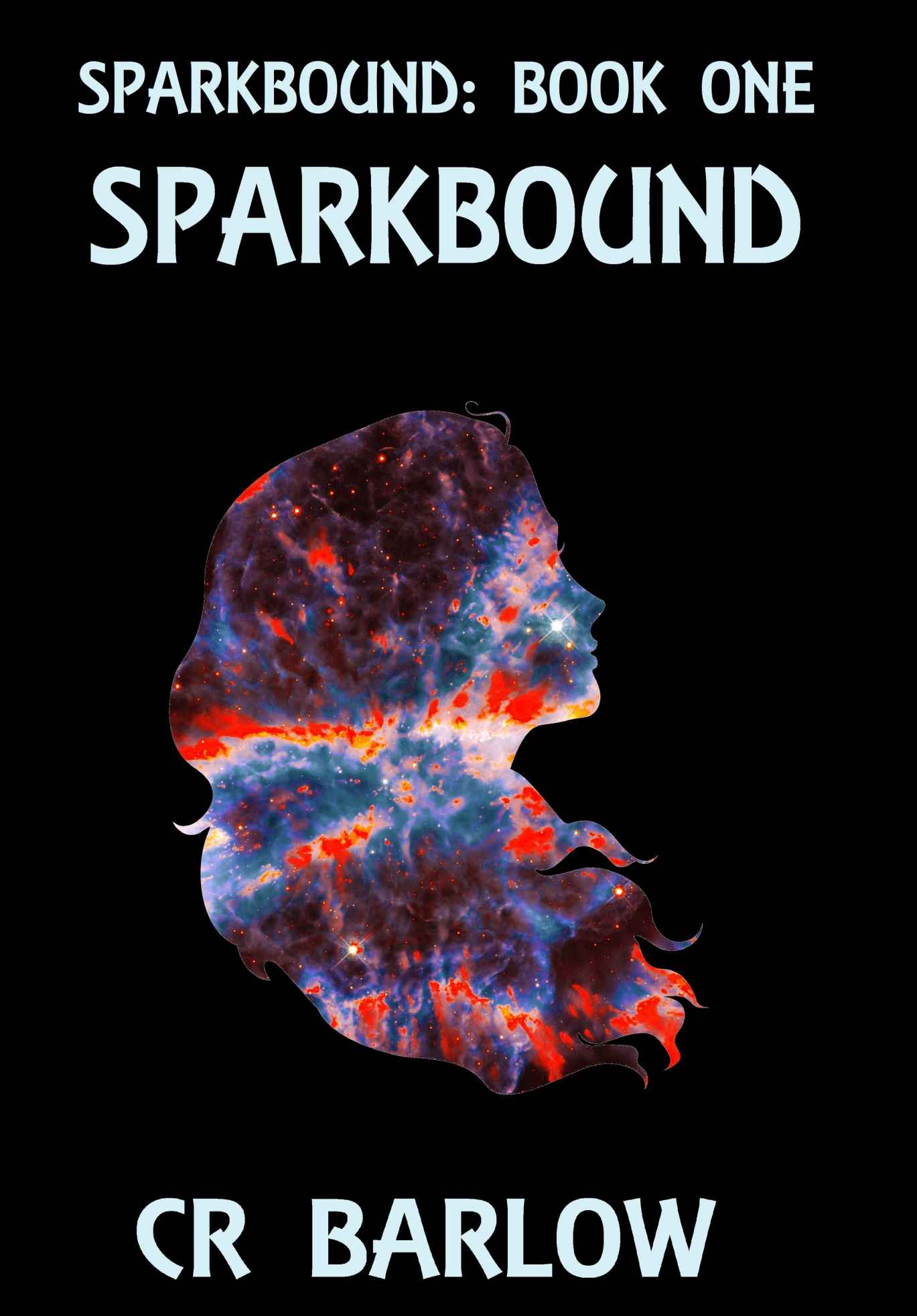 Sparkbound: A space/fantasy F/F romance (Sparkbound Book One) by CR Barlow