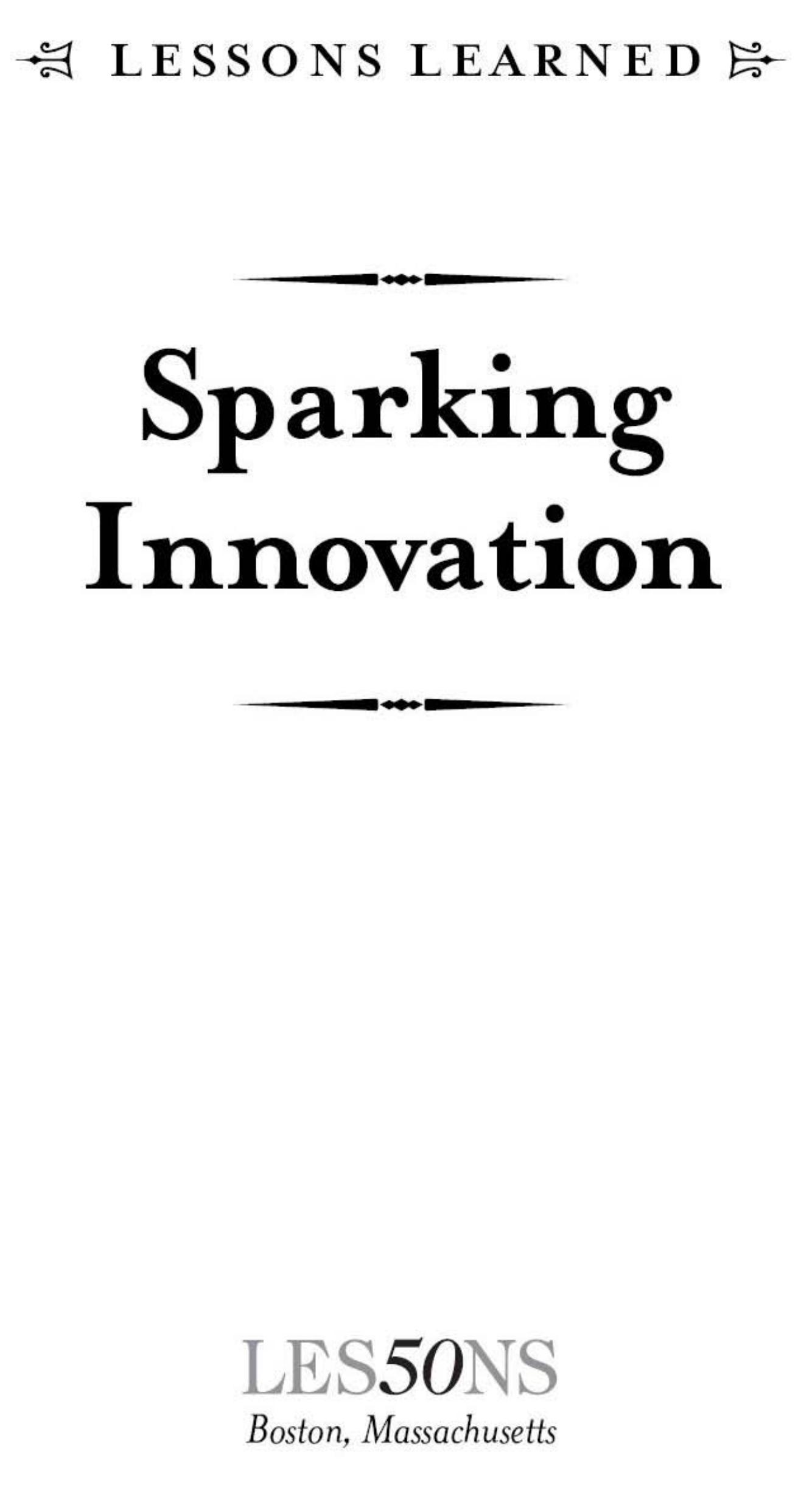 Sparking Innovation (Lessons Learned) by Fifty Lessons