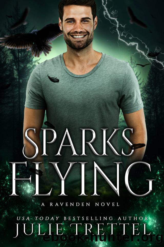 Sparks Flying: A Raven Wolf Shifter Forbidden Romance (Ravenden) by Trettel Julie