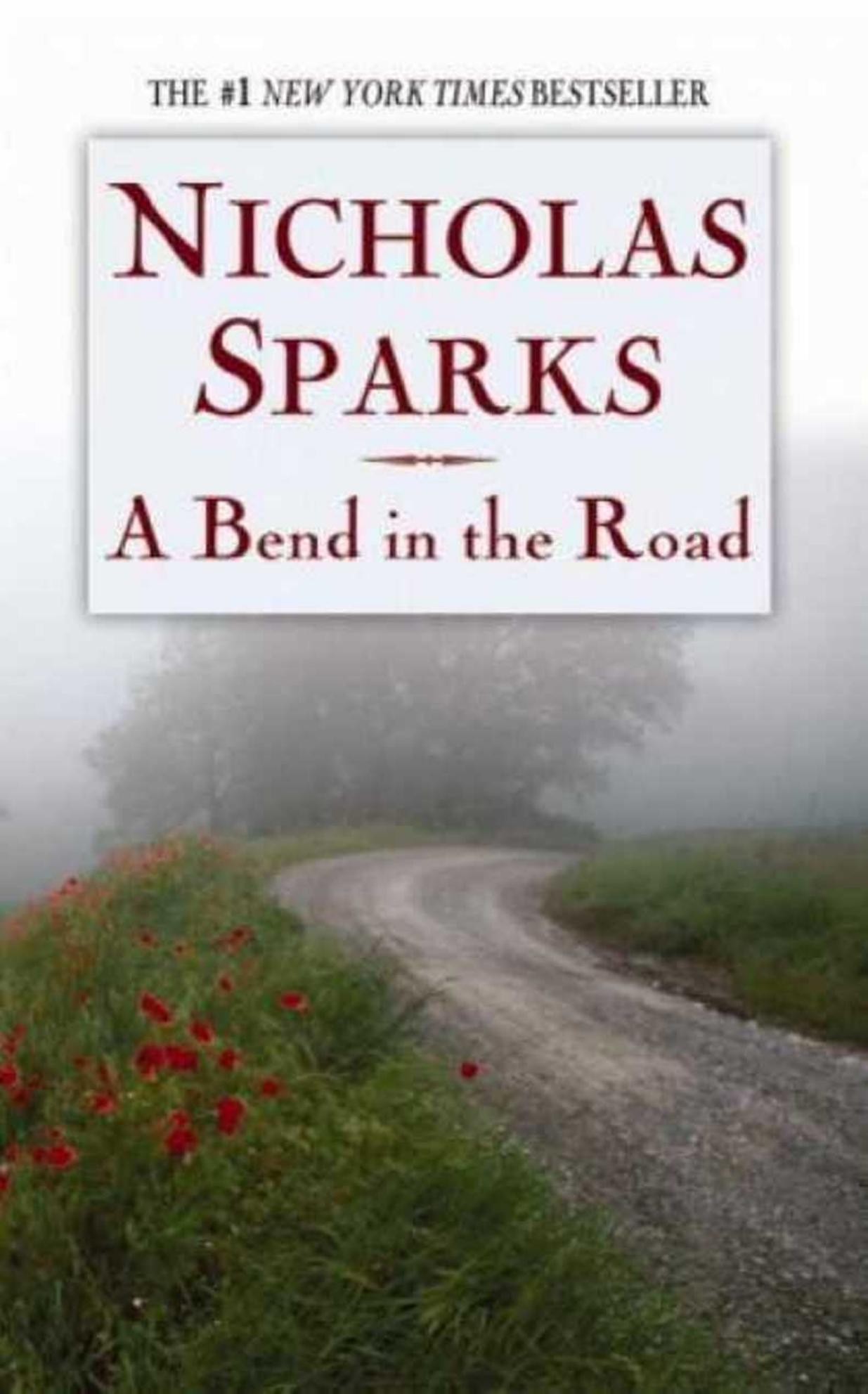 Sparks, Nicholas - A Bend In The Road by Sparks Nicholas
