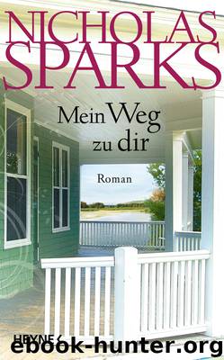 Sparks, Nicholas by Mein Weg zu dir