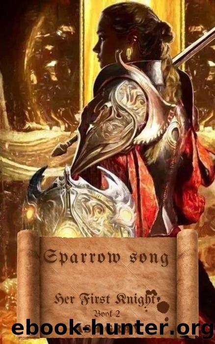 Sparrow Song (Her First Knight, #2) by Ash Gray