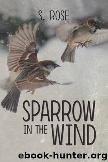 Sparrow in the Wind by S. Rose