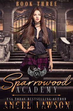 Sparrowood Academy (Book 3): Bully Romance by Angel Lawson