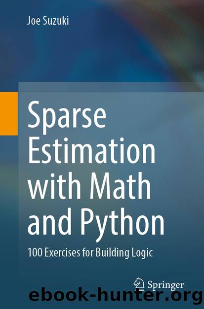 Sparse Estimation with Math and Python by Joe Suzuki