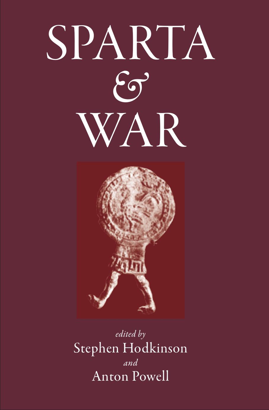 Sparta and War by Stephen Hodkinson & Anton Powell