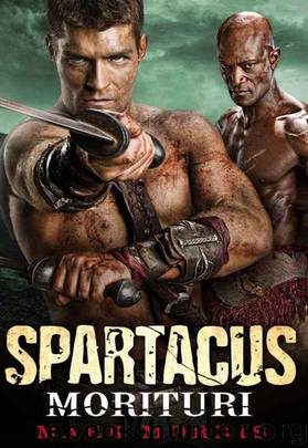 Spartacus Morituri by Mark Morris