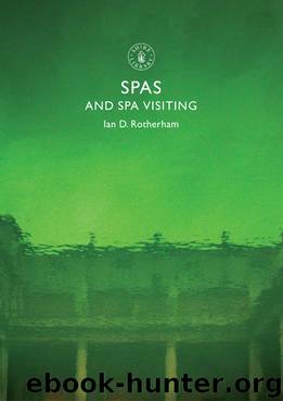 Spas and Spa Visiting by Ian Rotherham
