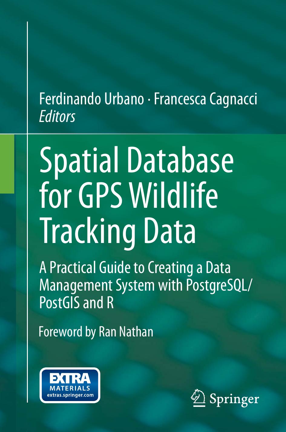 Spatial Database for GPS Wildlife Tracking Data (2014) by Unknown