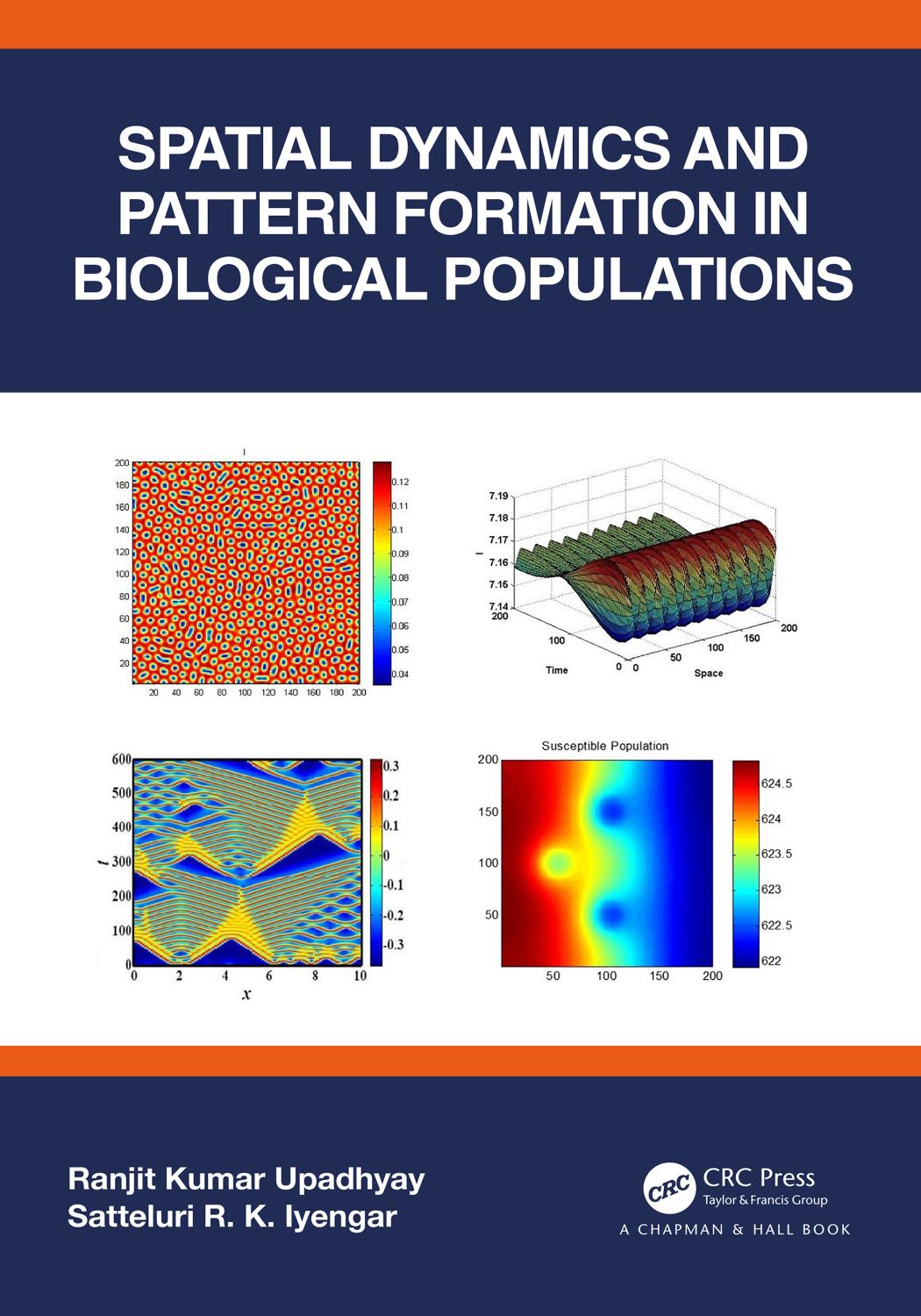 Spatial Dynamics and Pattern Formation in Biological Populations by Ranjit Kumar Upadhyay Satteluri R. K. Iyengar