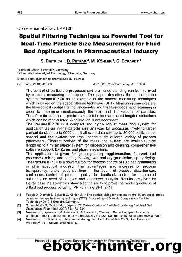 Spatial Filtering Technique as Powerful Tool for Real-Time Particle Size Measurement for Fluid Bed Applications in Pharmaceutical Industry by S. DIETRICH & D. PETRAK & M. KÖHLER & G. ECKARDT