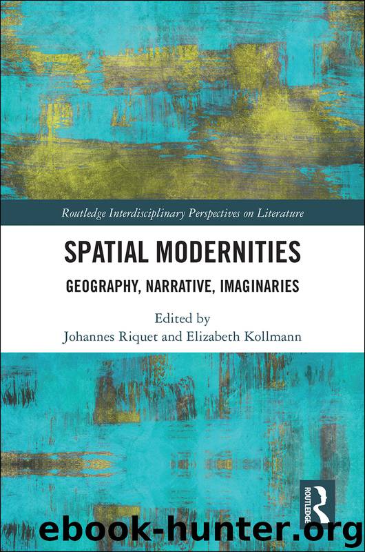Spatial Modernities by Johannes Riquet Elizabeth Kollmann & Elizabeth Kollmann
