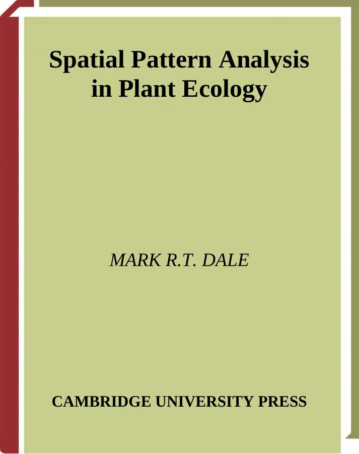 Spatial Pattern Analysis in Plant Ecology by Mark R. T. Dale