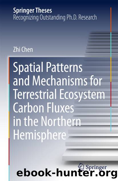 Spatial Patterns and Mechanisms for Terrestrial Ecosystem Carbon Fluxes in the Northern Hemisphere by Zhi Chen