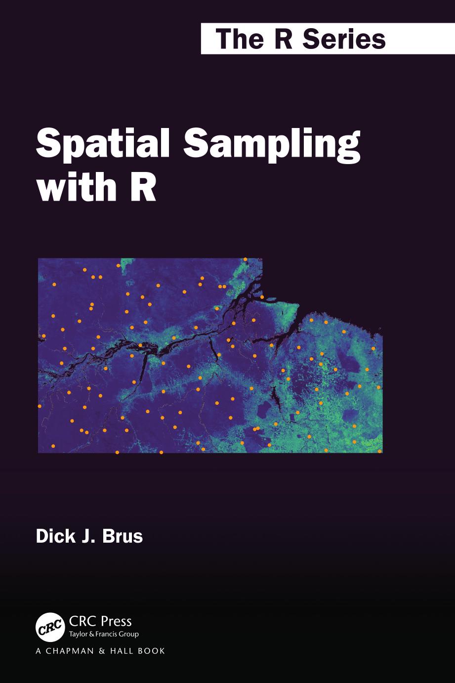 Spatial Sampling with R by Dick J. Brus