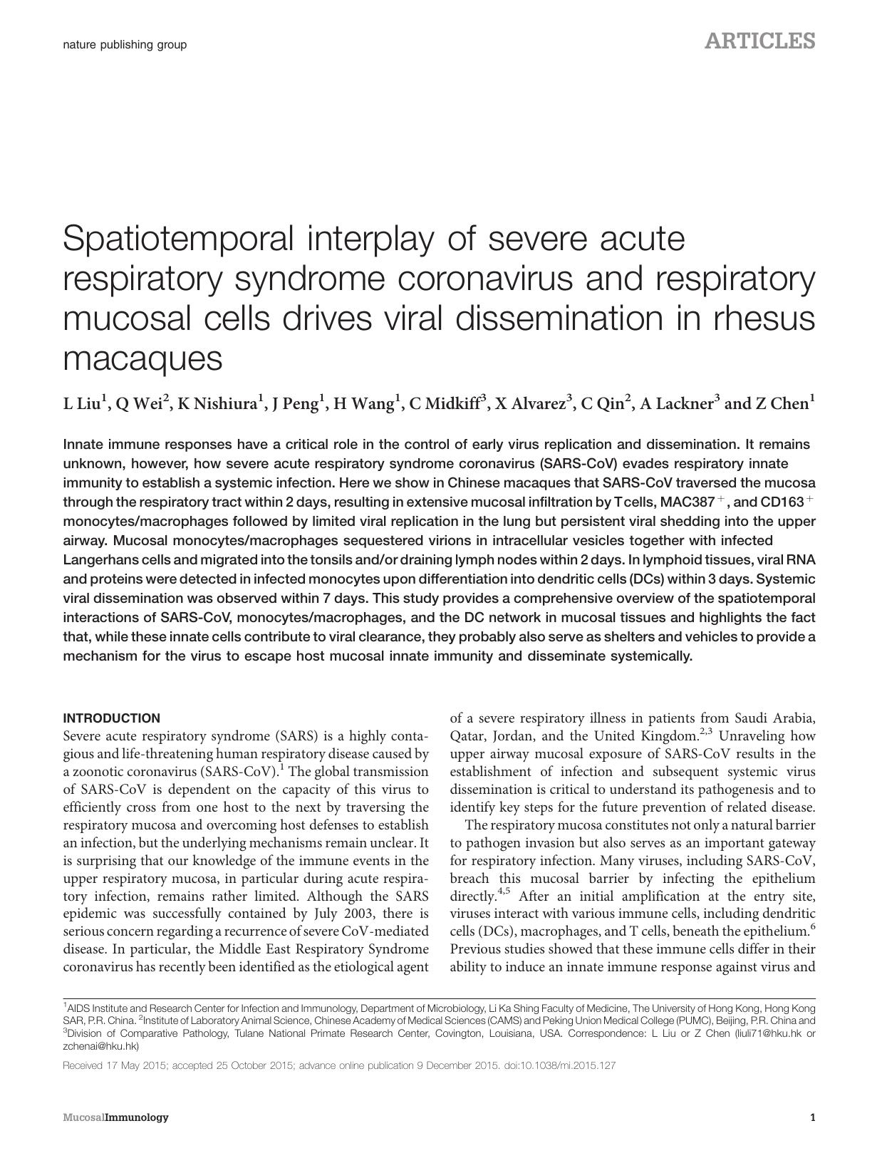 Spatiotemporal interplay of severe acute respiratory syndrome coronavirus and respiratory mucosal cells drives viral dissemination in rhesus macaques by L Liu & Q Wei & K Nishiura & J Peng & H Wang & C Midkiff & X Alvarez & C Qin & A Lackner & Z Chen