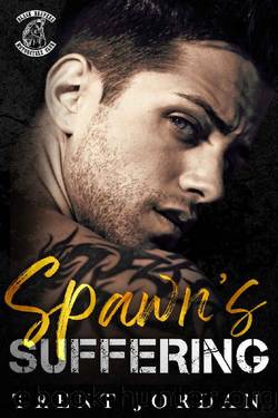 Spawn's Suffering: An MC Romance (Black Reapers MC Book 14) by Trent Jordan