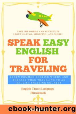 Speak Easy English for Traveling by Christopher Hill