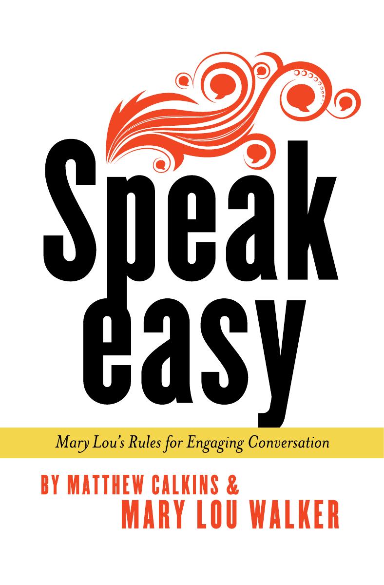 Speak Easy by Walker Mary Lou. Calkins Matthew