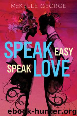 Speak Easy, Speak Love by McKelle George