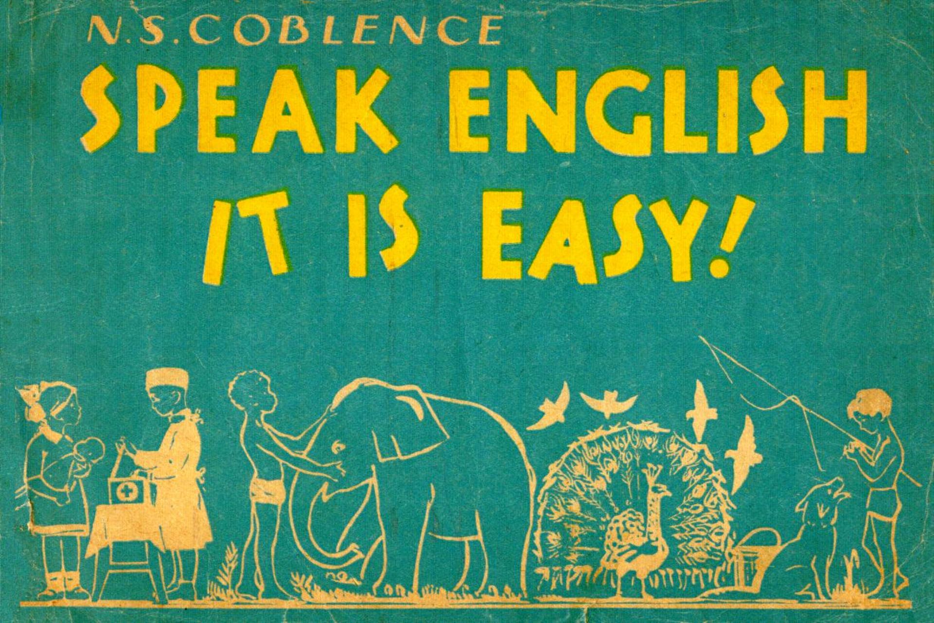 Speak English It Is Easy! by N.S. Coblence