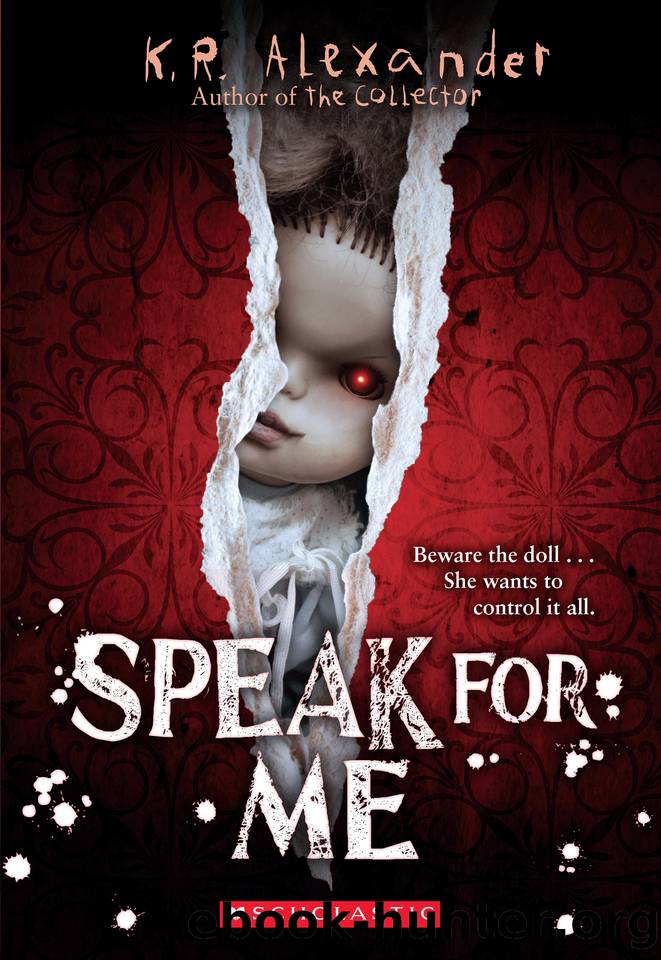 Speak For Me by K. R. Alexander