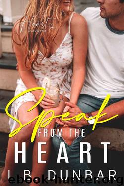 Speak From The Heart: a small town romance by L.B. Dunbar