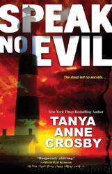 Speak No Evil by Crosby Tanya Anne