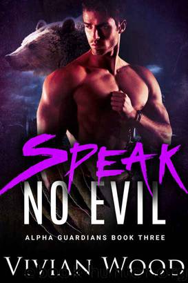 Speak No Evil: Bear Released by Vivian Wood