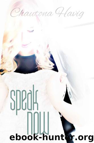 Speak Now by Chautona Havig