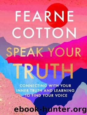 Speak Your Truth by Fearne Cotton
