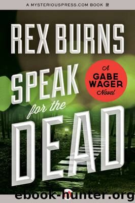 Speak for the Dead by Rex Burns