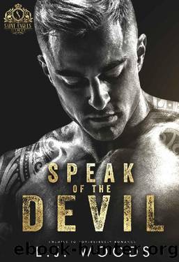 Speak of the Devil : An Enemies to Lovers Dark College Bully Romance (Saint Angels Academy Book 2) by L.J. Woods