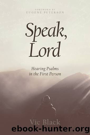 Speak, Lord by Black Vic;Peterson Eugene H.;