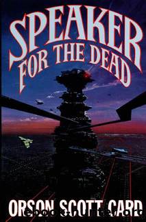 Speaker For The Dead by Orson Scott Card