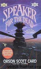 Speaker for the Dead by Card Orson Scott