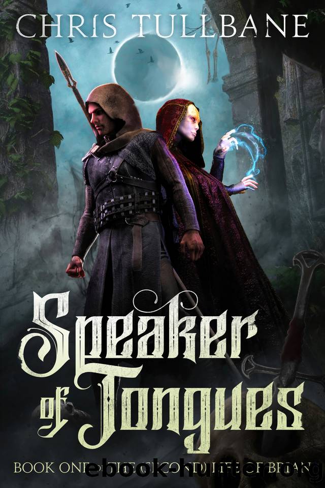 Speaker of Tongues: A Fantasy LitRPG (The (Second) Life of Brian Book 1) by Chris Tullbane