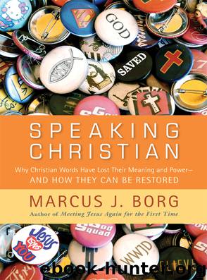Speaking Christian by Marcus J. Borg