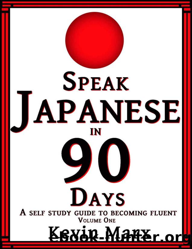 Speaking Japanese in ninety 90 days both volumes by Kevin Marx