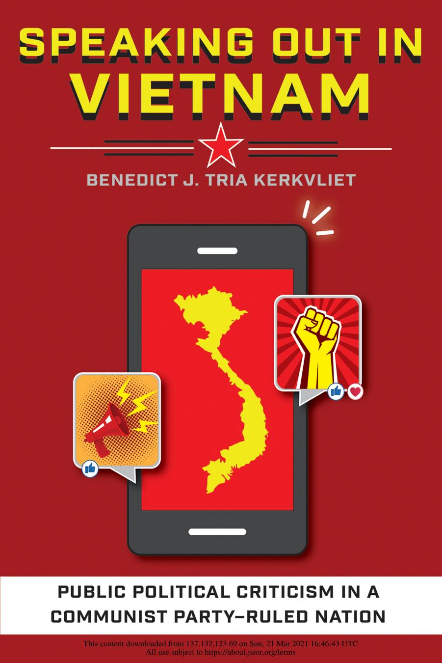 Speaking Out in Vietnam: Public Political Criticism in a Communist Party-Ruled Nation by Benedict J. Tria Kerkvliet