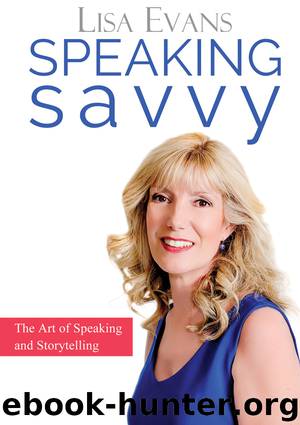 Speaking Savvy ‐ The Art of Speaking & Storytelling by Lisa Evans