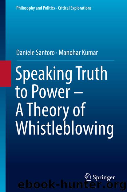 Speaking Truth to Power – A Theory of Whistleblowing by Daniele Santoro & Manohar Kumar