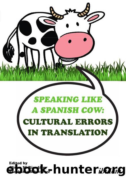 Speaking like a Spanish Cow: Cultural Errors in Translation by unknow