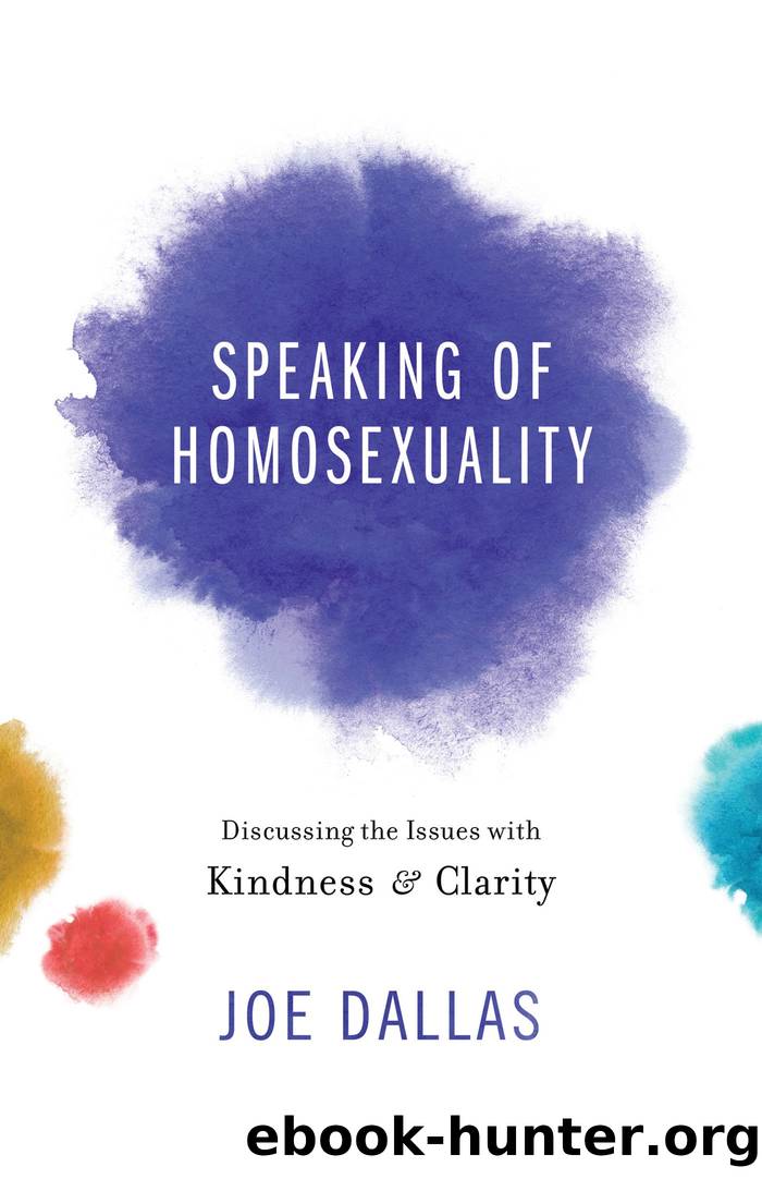 Speaking of Homosexuality by Joe Dallas