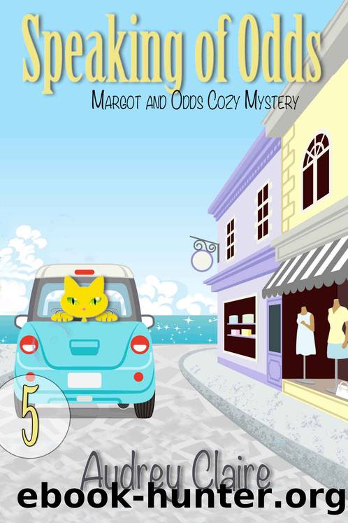 Speaking of Odds (Margot and Odds Cozy Mystery Book 5) by Audrey Claire